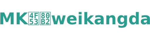 MK体育weikangda
